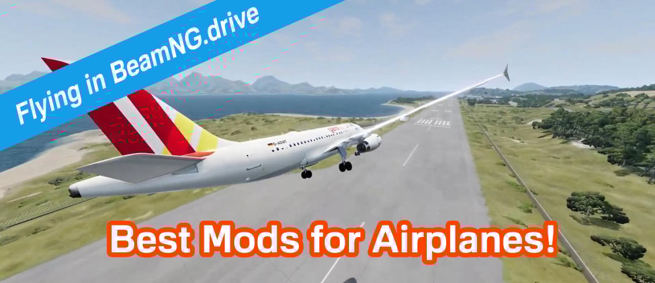 Flying in BeamNG.drive: the Best Airplane Mods!